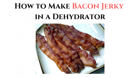 How to Make Bacon Jerky in a Dehydrator